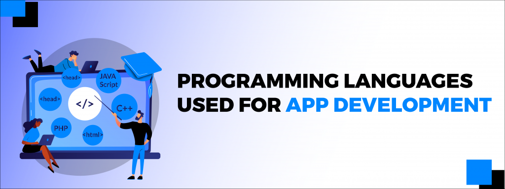 Programming Languages Used For App Development - InfiniSys